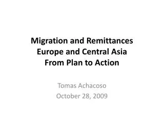 Migration and Remittances Europe and Central Asia From Plan to Action