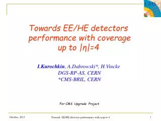 Towards EE/HE detectors performance with coverage up to |?|=4