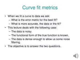 Curve fit metrics