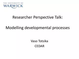 Researcher Perspective Talk: Modelling developmental processes