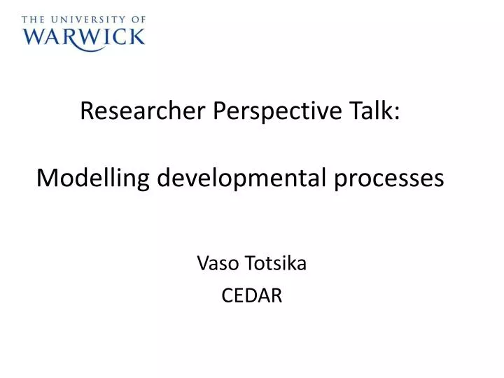 researcher perspective talk modelling developmental processes