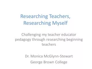 Researching Teachers, Researching Myself