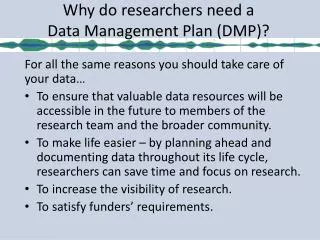 Why do researchers need a Data Management Plan (DMP)?