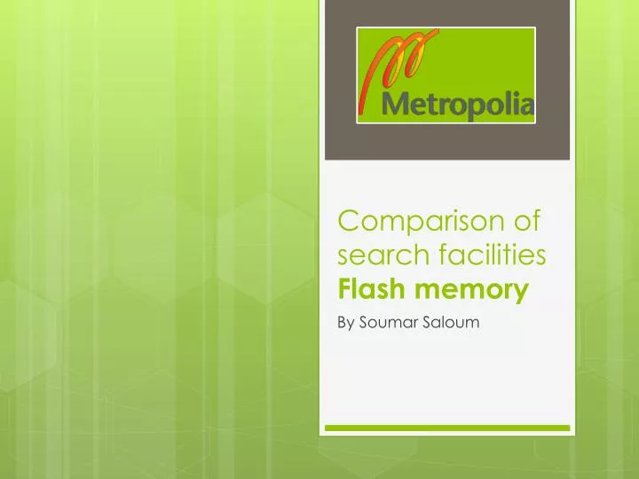 comparison of search facilities flash memory