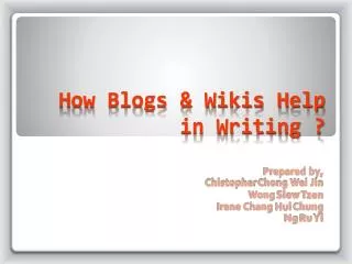 How Blogs &amp; Wikis Help in Writing ?