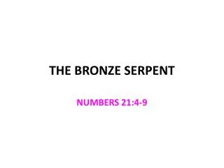 THE BRONZE SERPENT