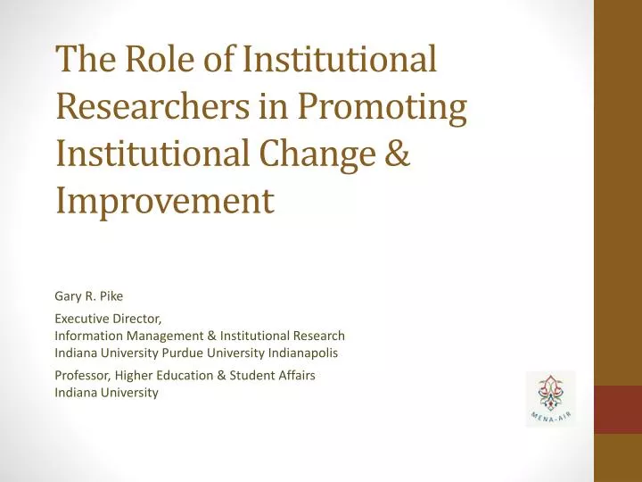 the role of institutional researchers in promoting institutional change improvement