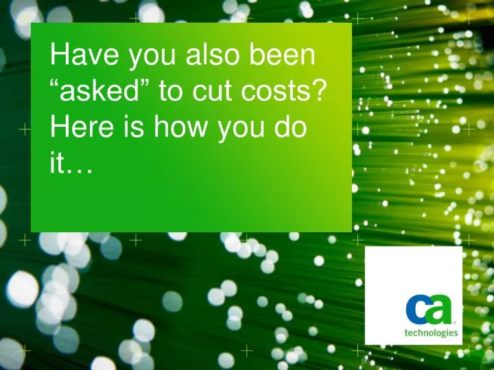 have you also been asked to cut costs here is how you do it