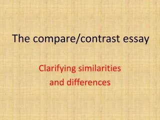 The compare/contrast essay