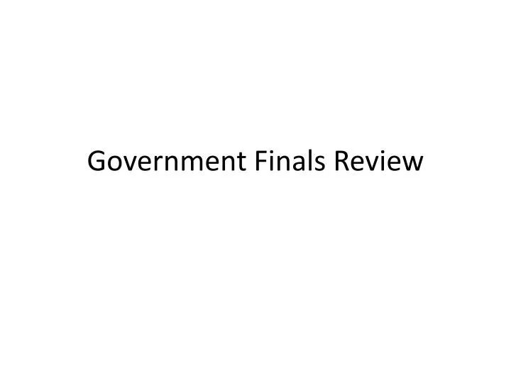 government finals review