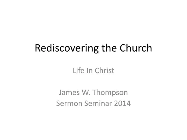 rediscovering the church