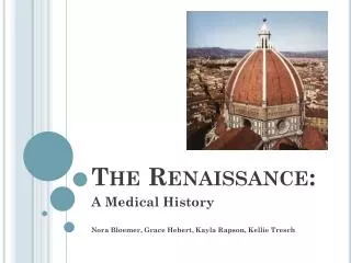 The Renaissance: