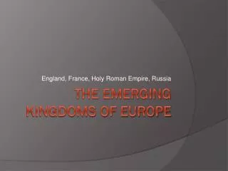 The Emerging Kingdoms of Europe