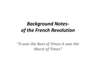 Background Notes- of the French Revolution