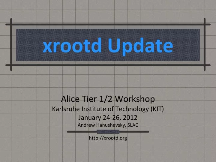 xrootd update