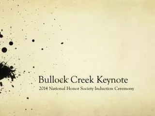 Bullock Creek Keynote