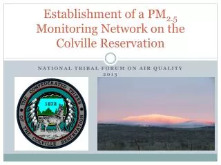 Establishment of a PM 2.5 Monitoring Network on the Colville Reservation