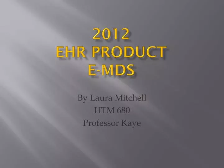2012 ehr product e mds