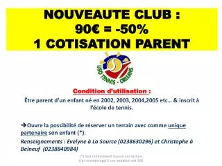 NOUVEAUTE CLUB : 90€ = -50% 1 COTISATION PARENT