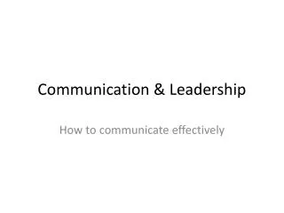 Communication &amp; Leadership