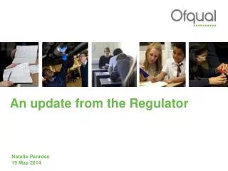 An update from the Regulator