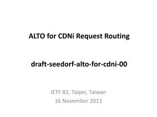 ALTO for CDNi Request Routing draft-seedorf-alto-for-cdni-00