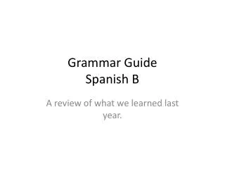 grammar guide spanish b