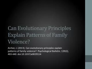 Can Evolutionary Principles Explain Patterns of Family Violence?