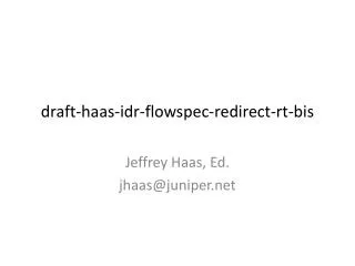 draft- haas - idr - flowspec -redirect- rt - bis