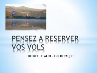 pensez a reserver vos vols