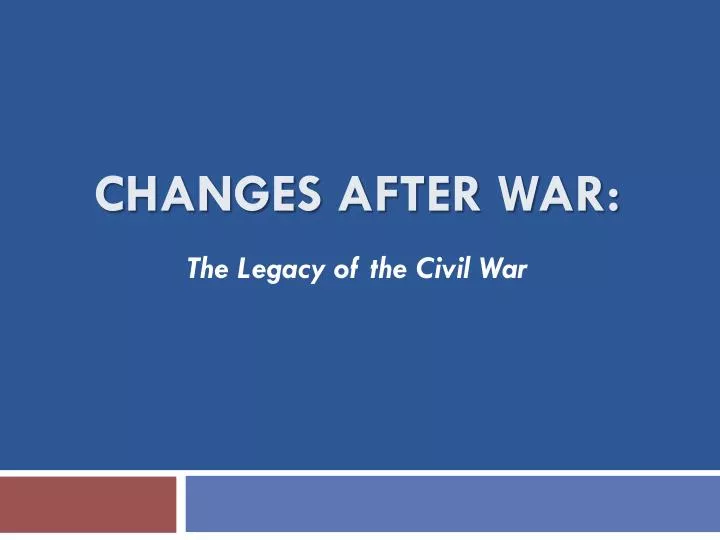changes after war