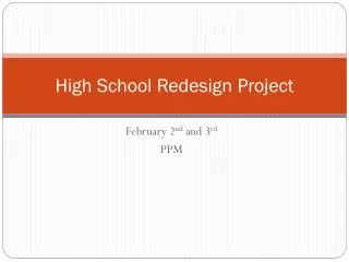 High School Redesign Project