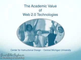 The Academic Value of Web 2.0 Technologies