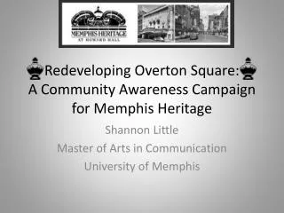 Redeveloping Overton Square: A Community Awareness Campaign for Memphis Heritage