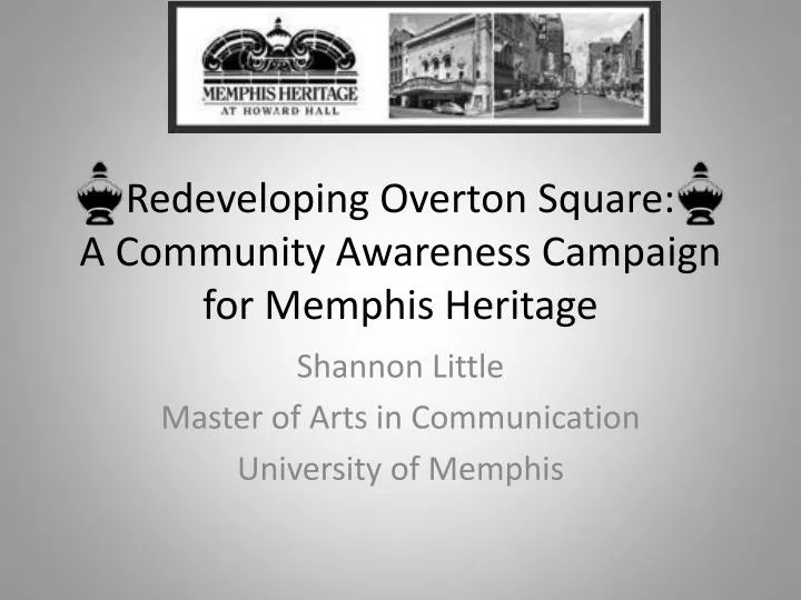 redeveloping overton square a community awareness campaign for memphis heritage