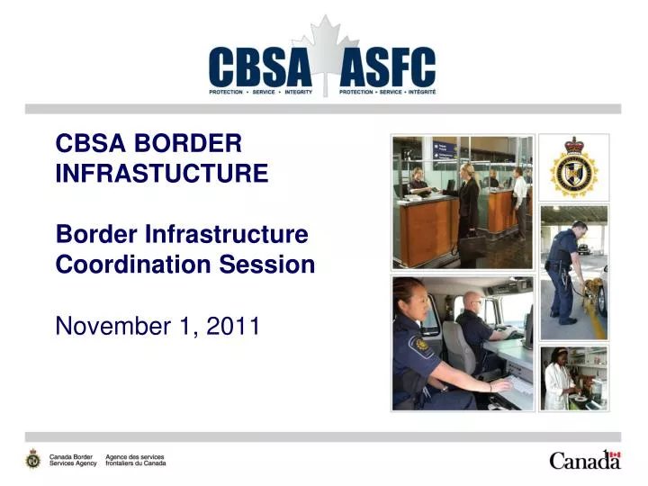 cbsa border infrastucture border infrastructure coordination session