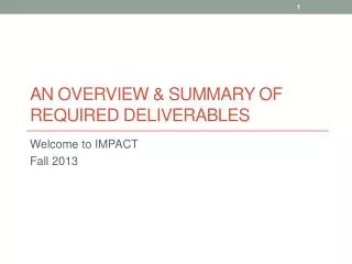 An Overview &amp; Summary of Required deliverables