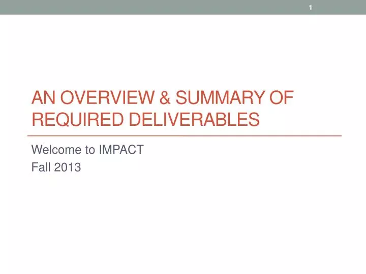 an overview summary of required deliverables