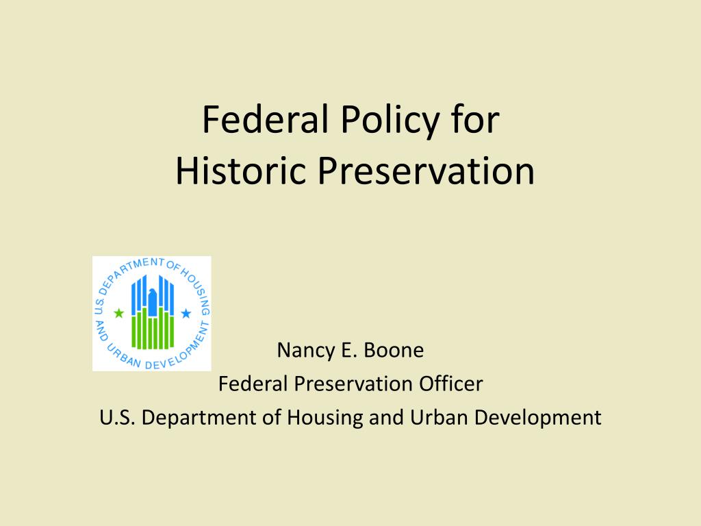 PPT - Federal Policy for Historic Preservation PowerPoint Presentation ...
