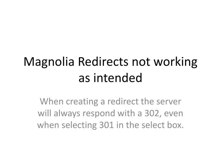 magnolia redirects not working as intended