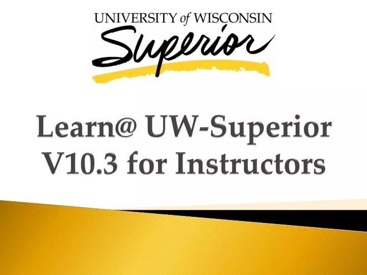 learn@ uw superior v10 3 f or instructors