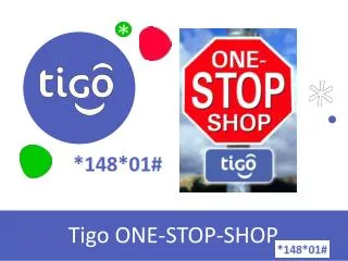 Tigo ONE-STOP-SHOP