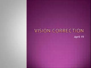 VISION CORRECTION