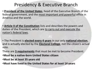 Presidency &amp; Executive Branch