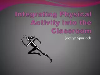 Integrating Physical Activity into the Classroom
