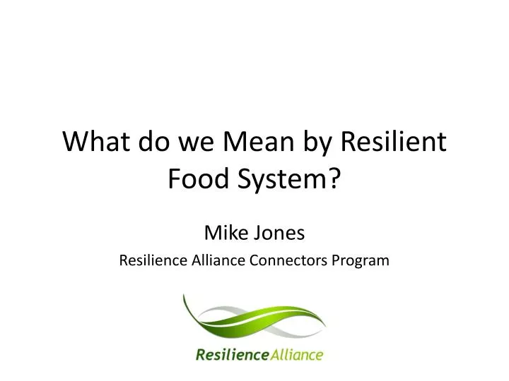 what do we mean by resilient food system