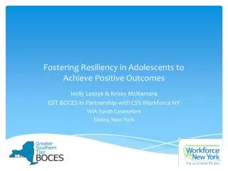 Fostering Resiliency in Adolescents to Achieve Positive Outcomes