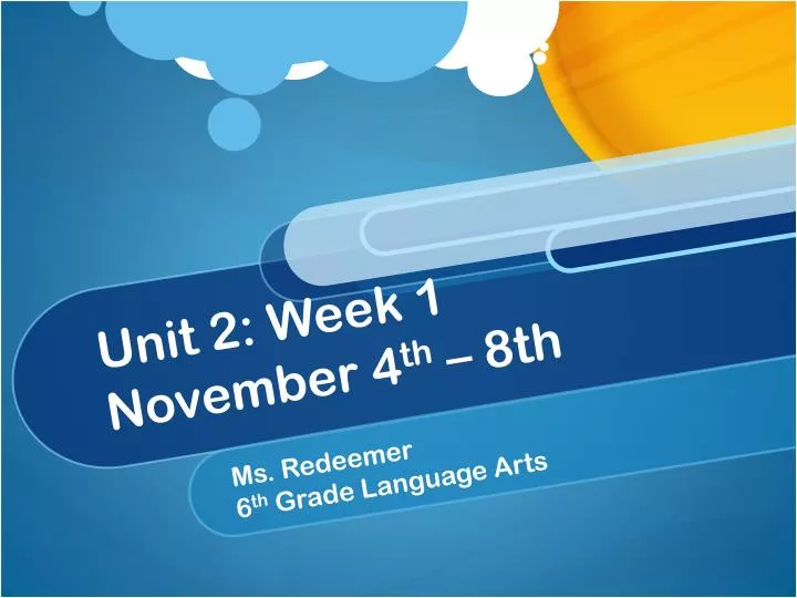 unit 2 week 1 november 4 th 8th