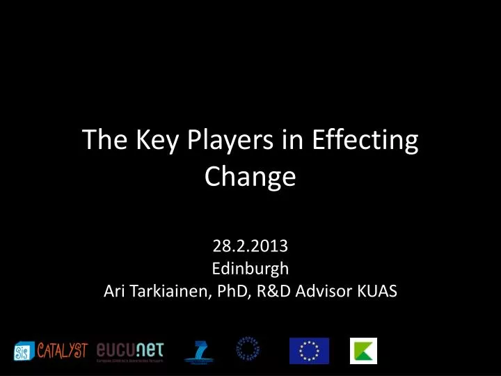 the k ey p layers in effecting change