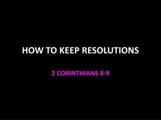 HOW TO KEEP RESOLUTIONS
